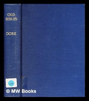 Seller image for Old Bibles : an account of the early versions of the English Bible Second edition, with the preface to the version of 1611 added at the request of the late Rev. Christopher Wordsworth for sale by MW Books Ltd.