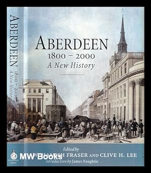 Immagine del venditore per Aberdeen, 1800-2000 : a new history venduto da MW Books Ltd.