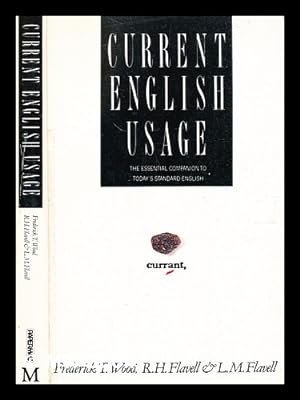 Immagine del venditore per Current English usage / F.T. Wood, R.H. Flavell and L.M. Flavell venduto da MW Books Ltd.