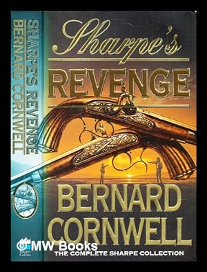 Imagen del vendedor de Sharpe's revenge : Richard Sharpe and the peace of 1814 / Bernard Cornwell a la venta por MW Books Ltd.