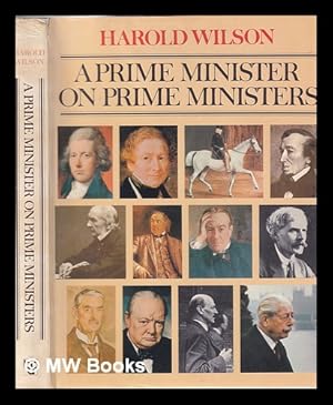 Imagen del vendedor de A Prime Minister on Prime Ministers / Harold Wilson a la venta por MW Books Ltd.