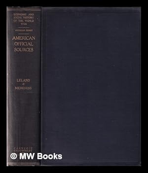 Seller image for Introduction to the American official sources for the Economic and social history of the World War / compiled by Waldo G. Leland and Newton D. Mereness for sale by MW Books Ltd.