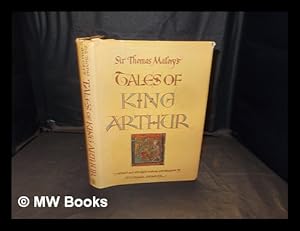 Image du vendeur pour Sir Thomas Malory's Tales of King Arthur / edited and abridged with an introd. by Michael Senior mis en vente par MW Books Ltd.