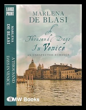 Bild des Verkufers fr A thousand days in Venice : an unexpected romance zum Verkauf von MW Books Ltd.