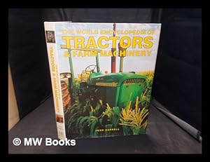 Seller image for The World Encyclopedia of Tractors & Farm Machinery for sale by MW Books Ltd.