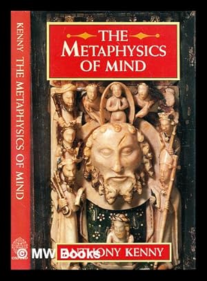 Bild des Verkufers fr The metaphysics of mind / Anthony Kenny zum Verkauf von MW Books Ltd.