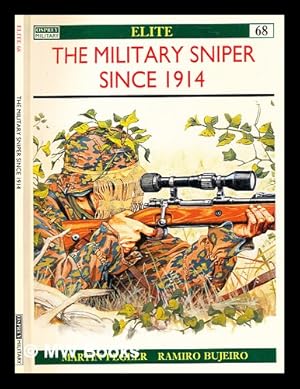 Bild des Verkufers fr The military sniper since 1914 / Martin Pegler ; illustrated by Ramiro Bujeiro zum Verkauf von MW Books Ltd.