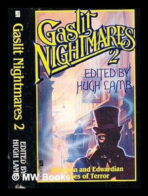 Seller image for Gaslit nightmares : an anthology of Victorian tales of terror. Vol. 2 / edited by Hugh Lamb for sale by MW Books Ltd.
