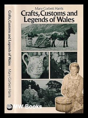 Seller image for Crafts, customs and legends of Wales for sale by MW Books Ltd.