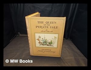 Immagine del venditore per The queen of the Pirate Isle / by Bret Harte ; illustrated by Kate Greenaway venduto da MW Books Ltd.