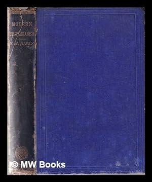 Image du vendeur pour Modern utilitarianism, or, The systems of Paley, Bentham, and Mill examined and compared / by Thomas Rawson Birks mis en vente par MW Books Ltd.