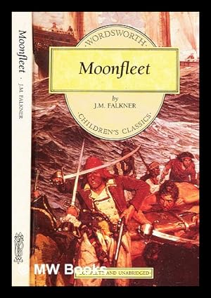 Seller image for Moonfleet / by J.M. Falkner for sale by MW Books Ltd.