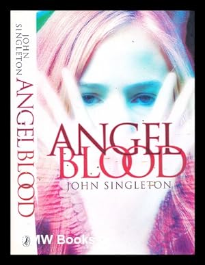 Seller image for Angel blood / John Singleton for sale by MW Books Ltd.