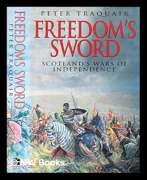 Seller image for Freedom's sword / Peter Traquair for sale by MW Books Ltd.