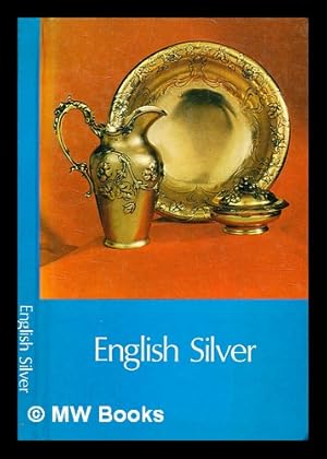 Seller image for English silver / by Oliver Chadwick for sale by MW Books Ltd.