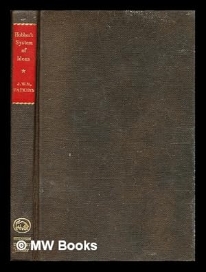 Bild des Verkufers fr Hobbes's system of ideas: a study in the political significance of philosophical theories / Ronald Watkins, J. W. N. Watkins zum Verkauf von MW Books Ltd.