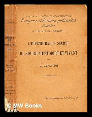 Bild des Verkufers fr L'Impntrable Secret du sourd-muet mort et vivant. [On the discovery and identification of the supposed Count Guillaume de La Fontaine-Solar.] zum Verkauf von MW Books Ltd.