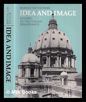 Imagen del vendedor de Idea and image : studies in the Italian Renaissance a la venta por MW Books Ltd.