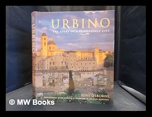 Immagine del venditore per Urbino : the story of a Renaissance city venduto da MW Books Ltd.