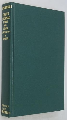 Bild des Verkufers fr Gass's Journal of the Lewis and Clark Expedition zum Verkauf von Powell's Bookstores Chicago, ABAA