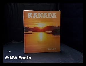 Immagine del venditore per Kanada: ein Bildband mit 354 farbigen Aufnahmen venduto da MW Books Ltd.