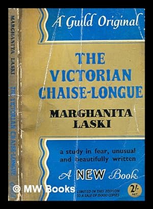 Image du vendeur pour The Victorian chaise-longue / by Marghanita Laski mis en vente par MW Books Ltd.