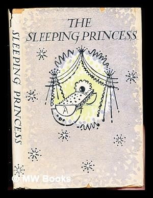 Image du vendeur pour The sleeping princess : the story of the ballet / told by Sandy Posner ; with decorations by Joyce Millen mis en vente par MW Books Ltd.