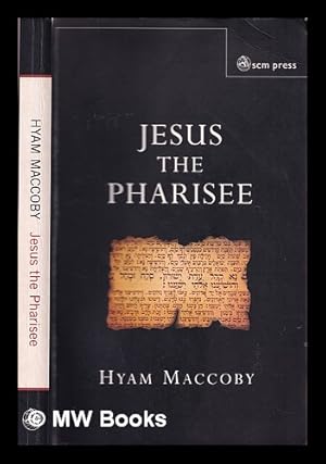 Bild des Verkufers fr Jesus the Pharisee zum Verkauf von MW Books Ltd.