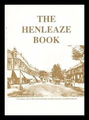 Seller image for The Henleaze book / by Veronica Bowerman; Ron Lyne; Sylvia Kelly; Henleaze Neighbourhood Society for sale by MW Books Ltd.
