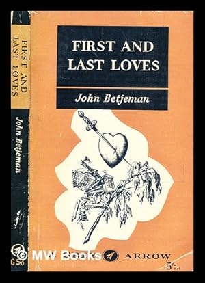 Seller image for First and Last Loves / John Betjeman for sale by MW Books Ltd.