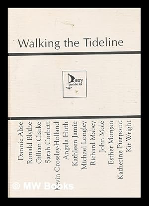 Immagine del venditore per Walking the tideline : a Poetry-next-the-Sea anthology venduto da MW Books Ltd.