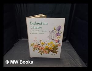 Seller image for England is a garden / Catherine Hamilton for sale by MW Books Ltd.