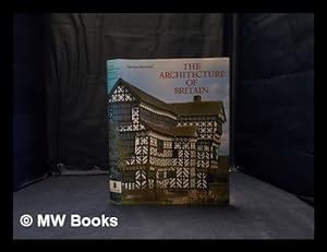 Seller image for The architecture of Britain / Doreen Yarwood for sale by MW Books Ltd.