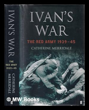 Immagine del venditore per Ivan's war : the Red Army 1941-45 venduto da MW Books Ltd.