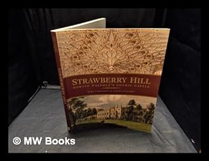 Immagine del venditore per Strawberry Hill : Horace Walpole's gothic castle / Anna Chalcraft & Judith Viscardi venduto da MW Books Ltd.