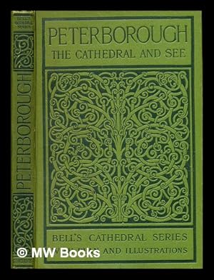 Immagine del venditore per The cathedral church of Peterborough : A description of its fabric and a brief history of the episcopal see. By the Rev. W.D. Sweeting, M.A. venduto da MW Books Ltd.