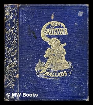 Seller image for The book of ballads / edited by Bon Gaultier ; and illustrated by Doyle, Leech, and Crowquill for sale by MW Books Ltd.