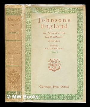 Seller image for Johnson's England : an account of the life and manners of his age / edited by A.S. Turberville: vol. II for sale by MW Books Ltd.