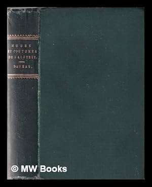 Seller image for Moeurs et coutumes de l'Algrie for sale by MW Books Ltd.