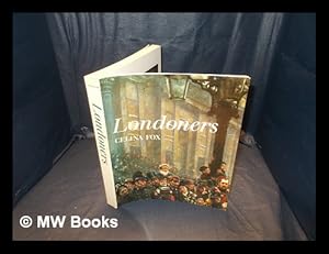 Seller image for Londoners : a Museum of London exhibition sponsored by Chase Manhattan Bank, 29 April to 2 August 1987 / Celina Fox for sale by MW Books Ltd.