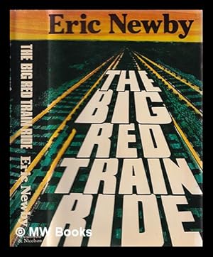Imagen del vendedor de The big red train ride a la venta por MW Books Ltd.