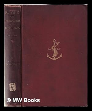 Bild des Verkufers fr Books and their makers during the middle ages: a study of the conditions of the production and distribution of literature from the fall of the Roman empire to the close of the seventeenth century Volume I 476-1600 / by Geo. Haven Putnam zum Verkauf von MW Books Ltd.