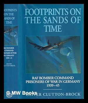 Imagen del vendedor de Footprints on the sands of time : RAF Bomber Command prisoners-of-war in Germany, 1939-1945 a la venta por MW Books Ltd.