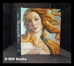 Seller image for Sandro Botticelli: life and work / Ronald Lightbown for sale by MW Books Ltd.