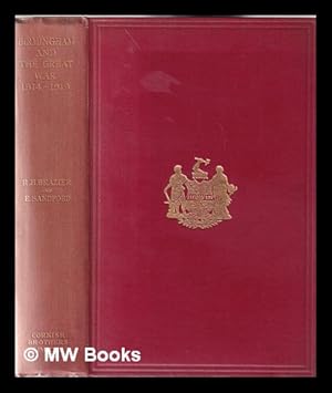 Seller image for Birmingham and the Great War: 1914-1919, 1921 / by Reginald H. Brazier and Ernest Sandford for sale by MW Books Ltd.