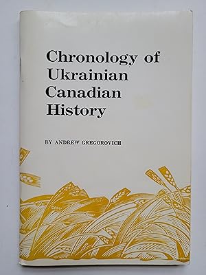 Chronology Of Ukrainian Canadian History
