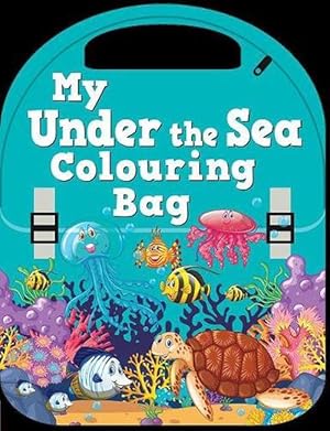 Seller image for My Under The Sea Colouring Bag (Paperback) for sale by Grand Eagle Retail