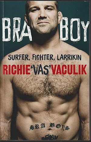 Bild des Verkufers fr Bra Boy: Surfer, fighter, larrikin zum Verkauf von Taipan Books