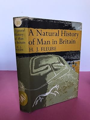 Seller image for New Naturalist No. 18 A NATURAL HISTORY OF MAN IN BRITAIN [Association Copy - Eric Hosking] for sale by LOE BOOKS