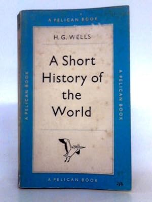 Bild des Verkufers fr A Short History of the World zum Verkauf von World of Rare Books